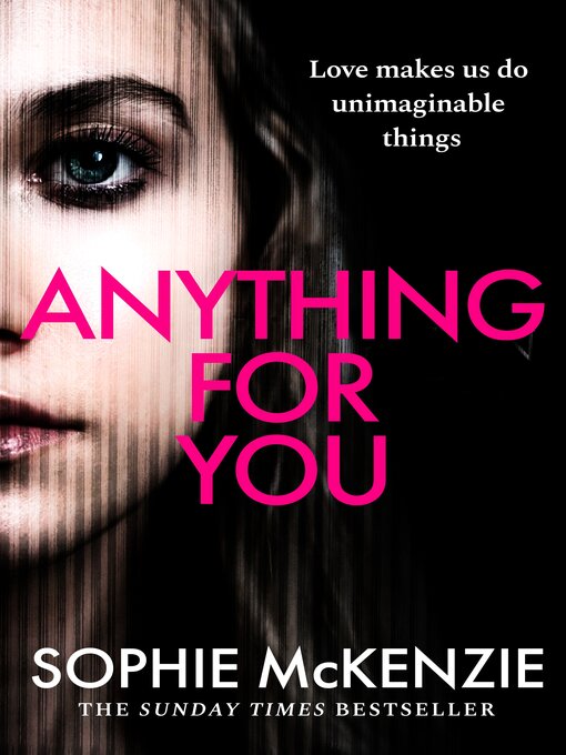 Title details for Anything For You by Sophie McKenzie - Available